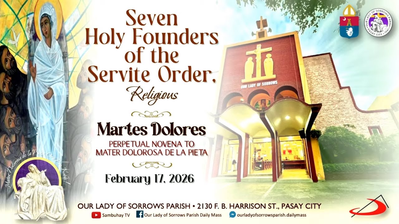 OLSP | Memorial of the Seven Holy Founders of the Servite Order, Religious | February 17, 2026 - 6AM