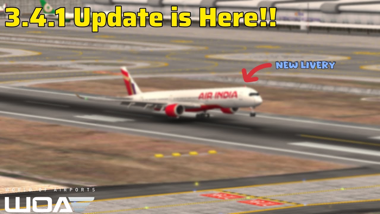 3.4.1 Update IS Live | World of Airports | New Features and Improvements | 