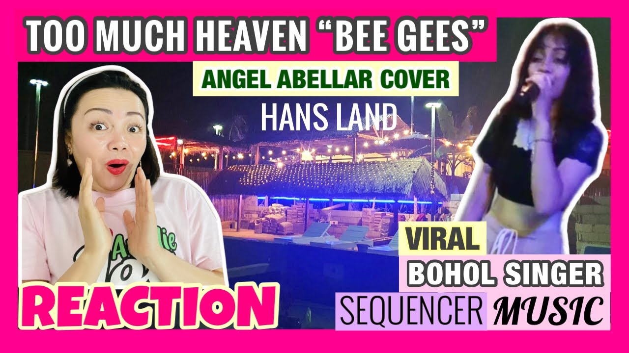 Angel Abellar Viral Cover🔥 - Too Much Heaven (Bee Gees) | Live At Hans Land - Bohol | Reaction