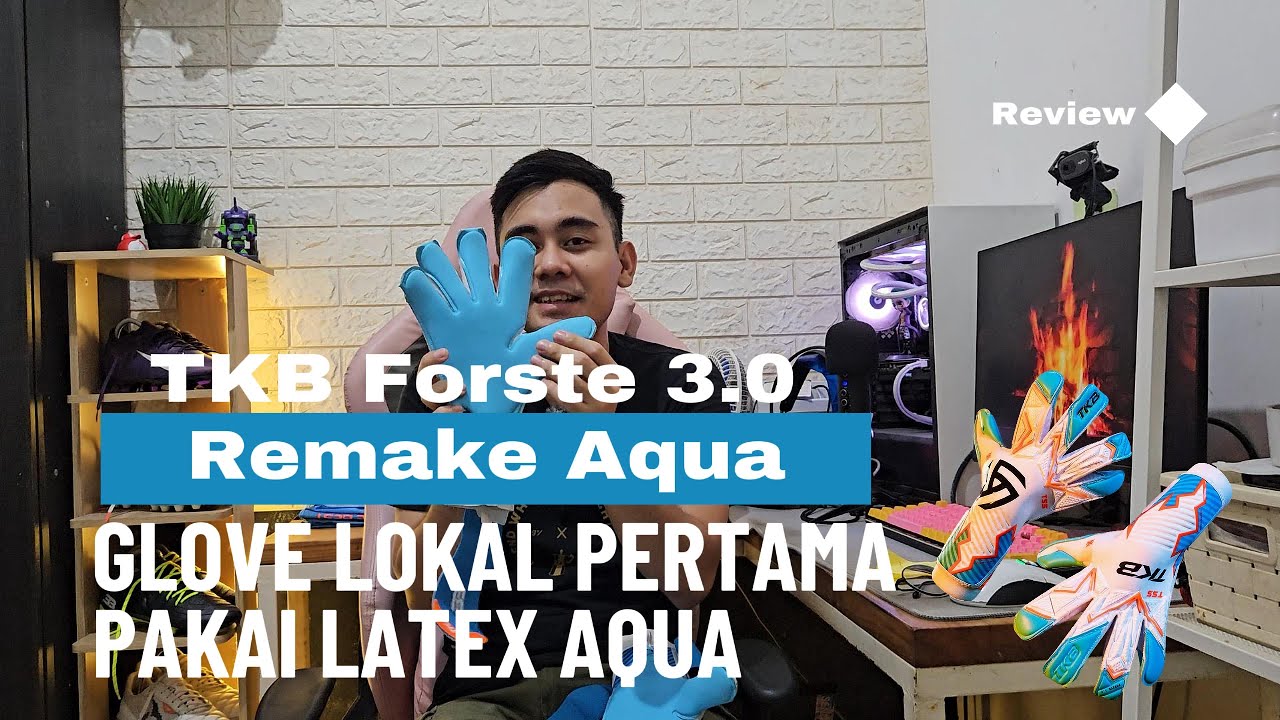 GLOVE LOKAL PERTAMA PAKAI LATEX AQUA | Review Glove TKB Forste 3.0 Remake Contact Aqua Latex