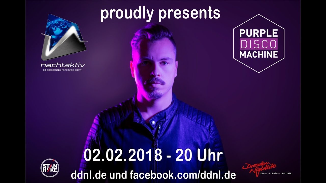 Nachtaktiv #1 (02.02.2018) Purple Disco Machine