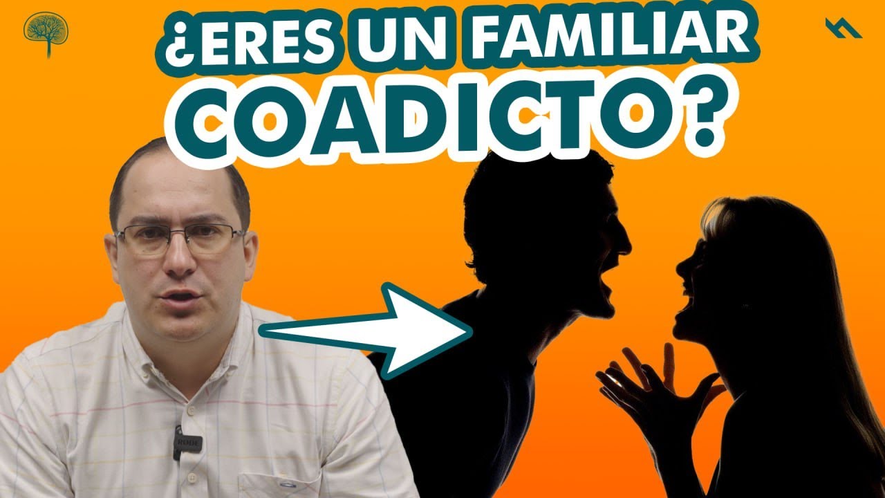 &iquest;ERES UN FAMILIAR COADICTO? - Juan Camilo Psicologo