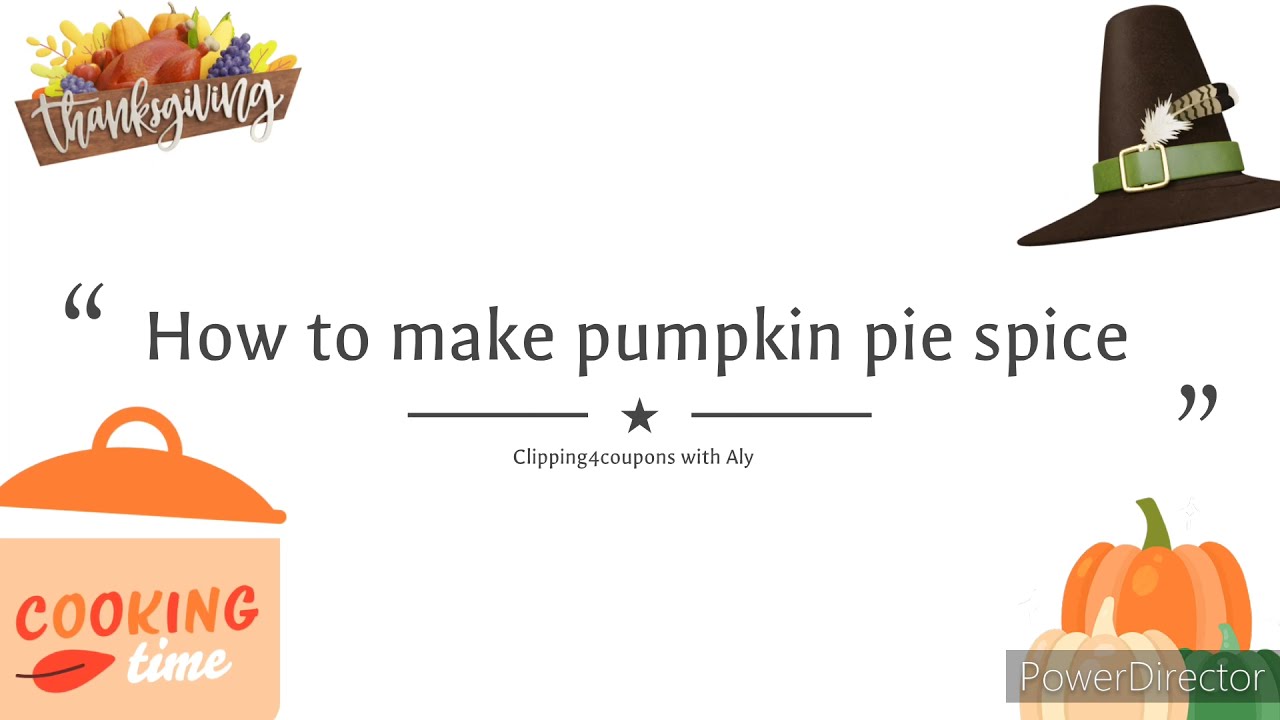 HOW TO MAKE PUMPKIN PIE SPICE