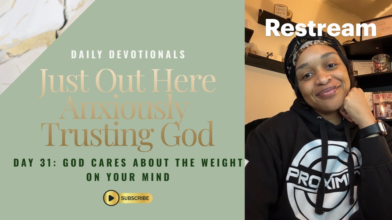 You’re Carrying More Than You Have To | Day 31 Devotional