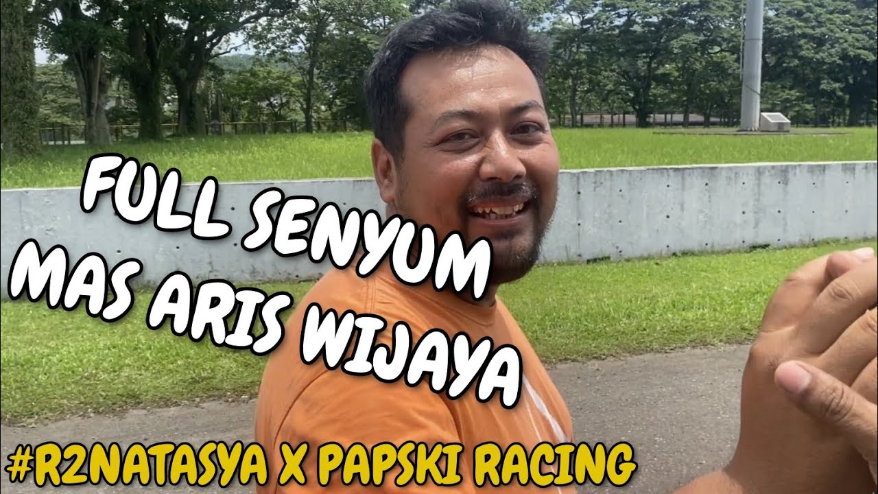 SUASANA SCRUUT FULL SENYUM MAS ARIS WIJAYA KEDIRI X PAPSKI RACING 