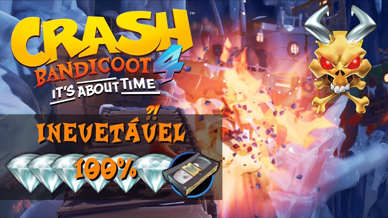 INEVETÁVEL 100% – Joias claras + Fita de Flashback + Relíquia perfeita | Crash Bandicoot 4