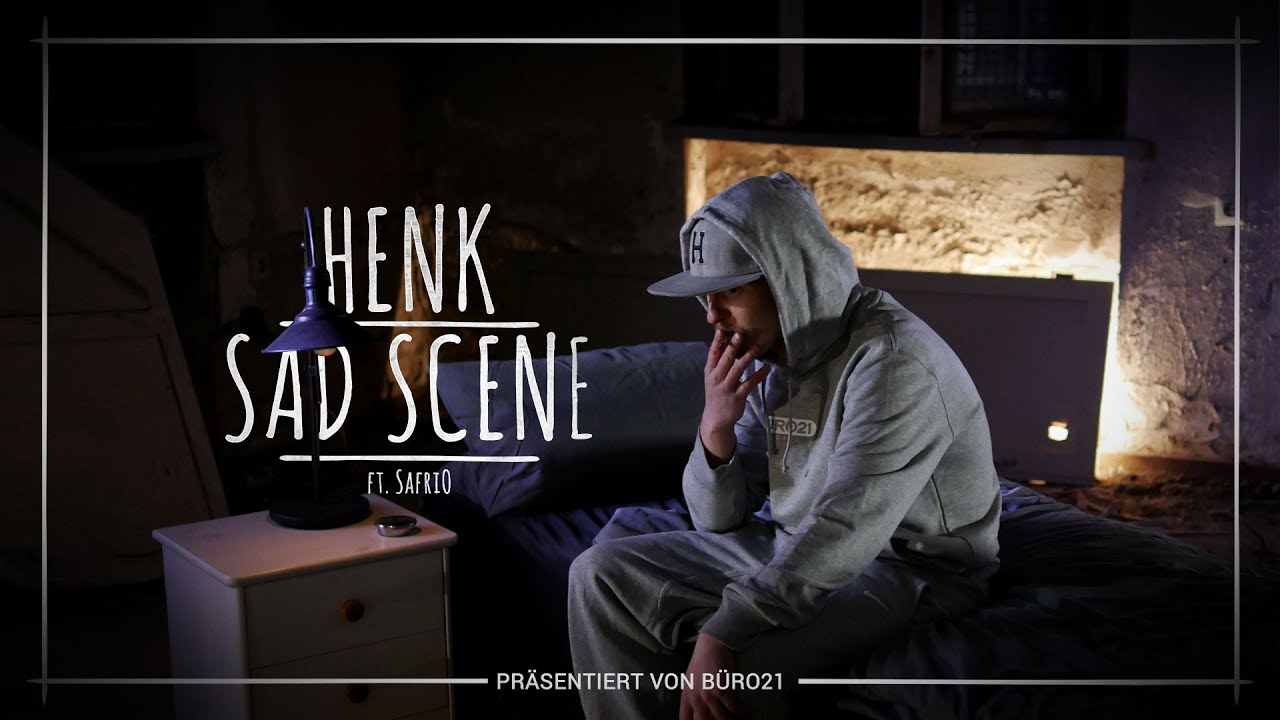 Henk (feat. SafriO) - Sad Scene  - (Official Music Video)