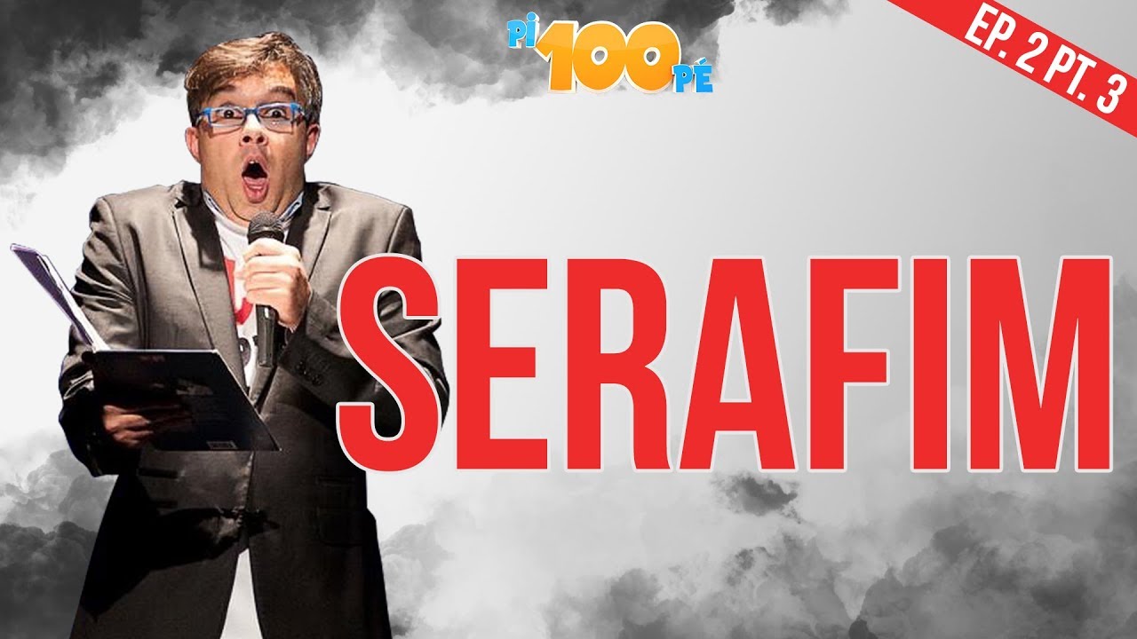 Pi100pé T2 - Serafim