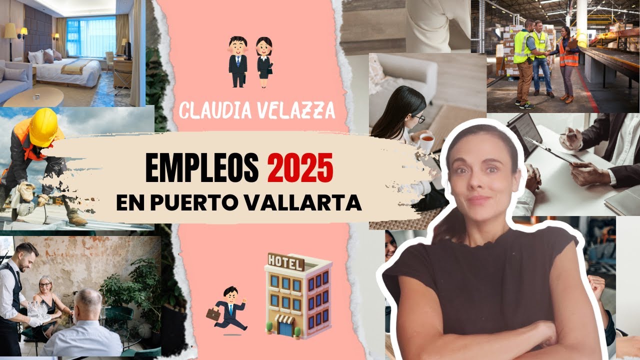 Empleos en Puerto Vallarta 2025 - Claudia Velazza