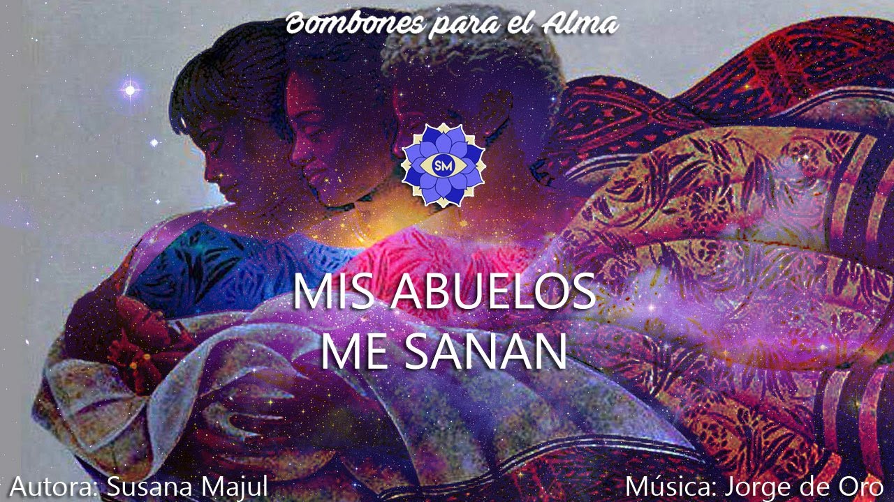 MIS ABUELOS ME SANAN