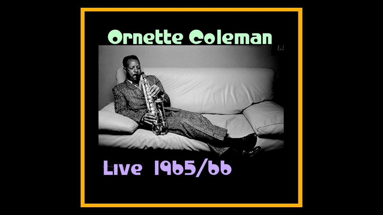 Ornette Coleman Trio - Live 1965/66  (Complete Bootleg)