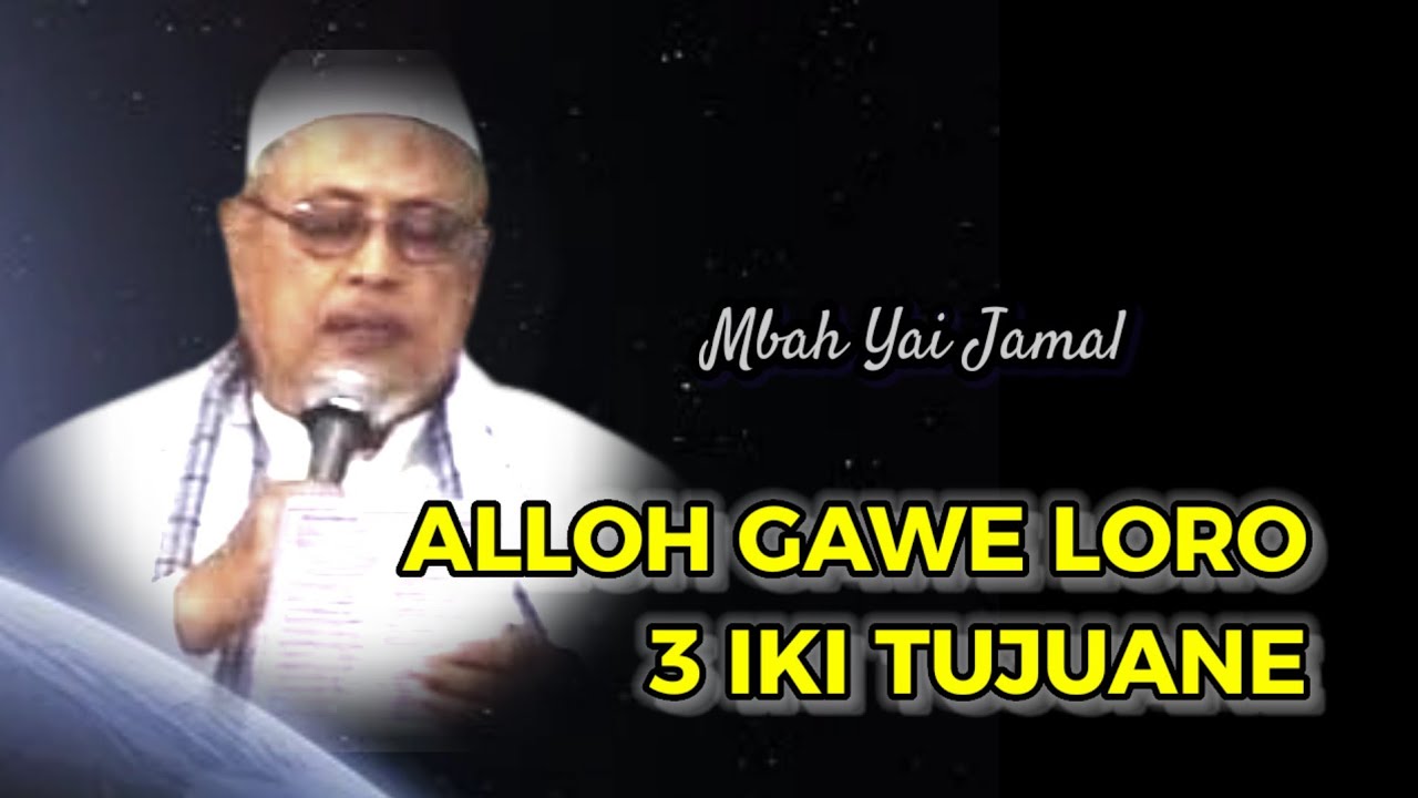 861 ALLOH GAWE LORO 3 IKI TUJUANE