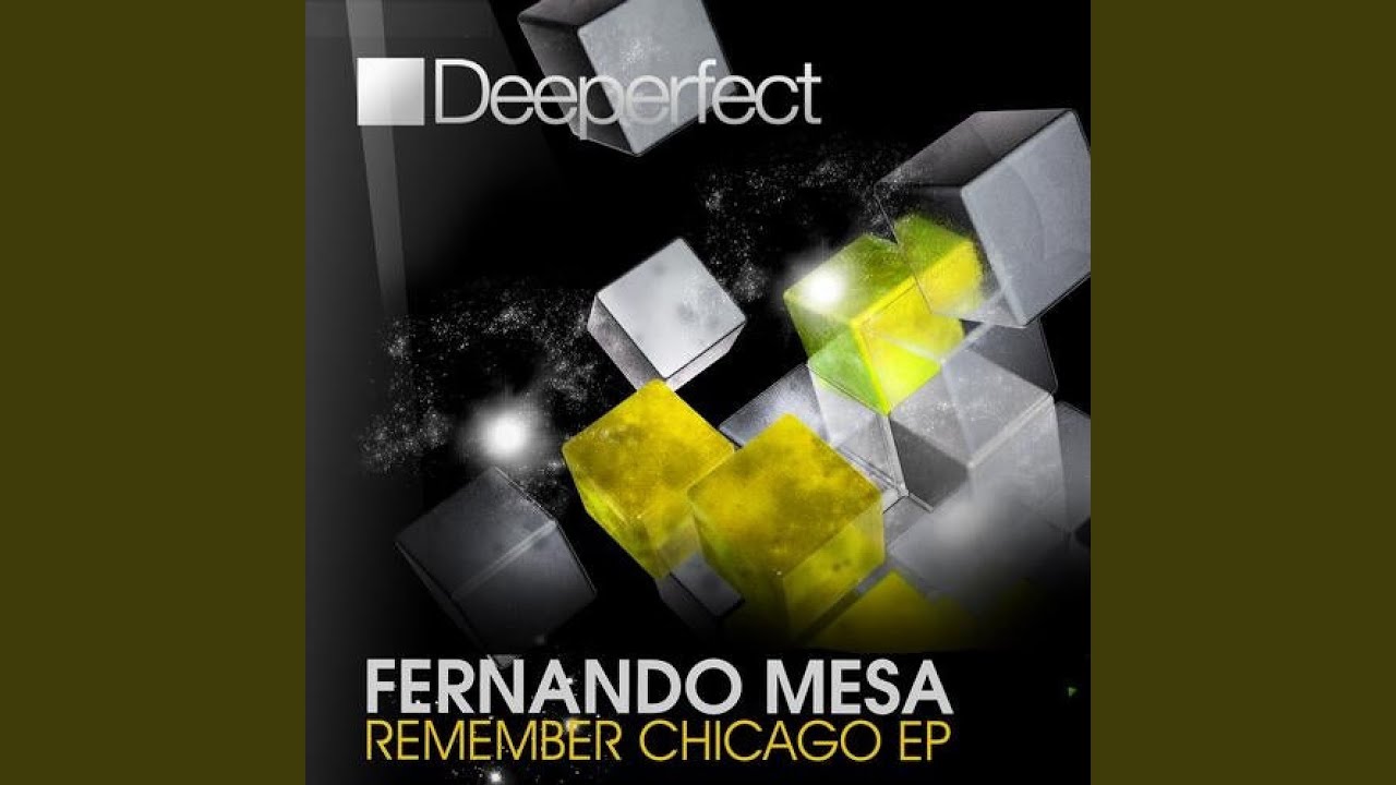 Remember Chicago (Original Mix)