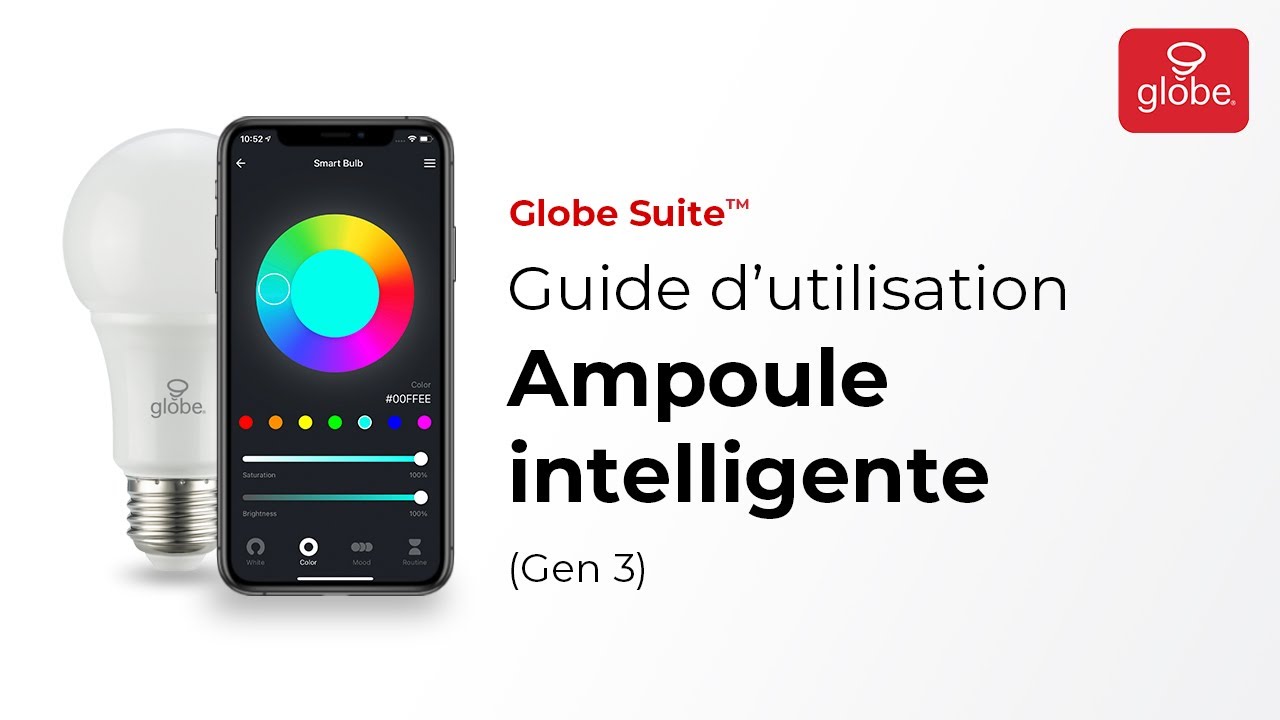 Ampoule intelligente gen3 – Guide d'installation et d'utilisation | Maison intelligente Globe
