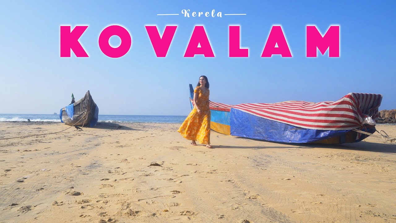 4K| Kovalam | Tourist Places In Kovalam | Kerala Diaries