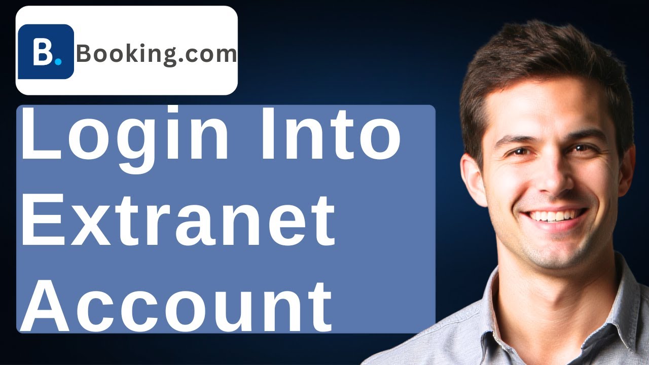 How To Login Into Booking.com Extranet Account [2026 Guide]