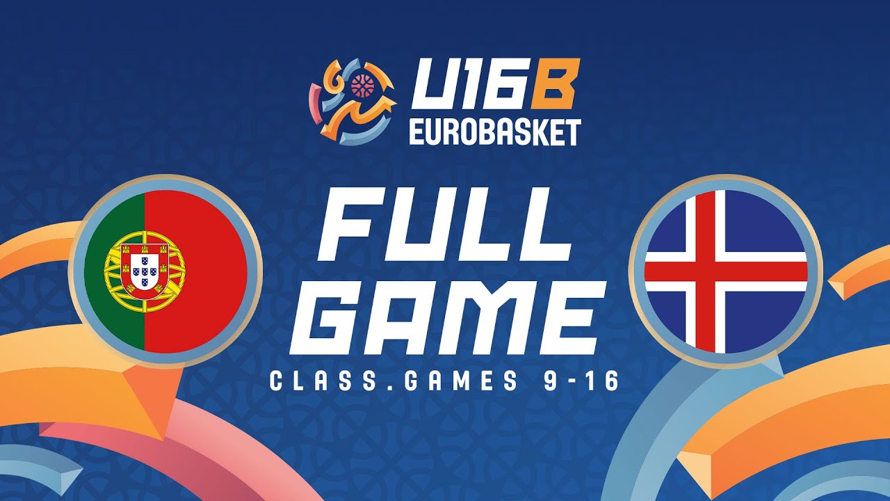 Class. Games 9-16 | Portugal v Iceland | Full Basketball Game | FIBA U16 EuroBasket 2024 Division B
