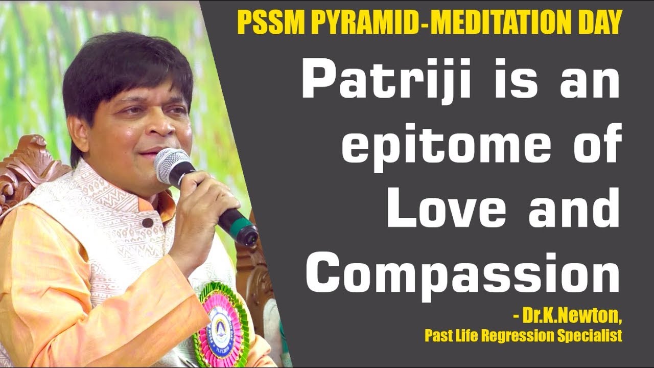 Dr K.Newton Speech | Dr Newton says .. Patriji is an epitome of Love & Compassion