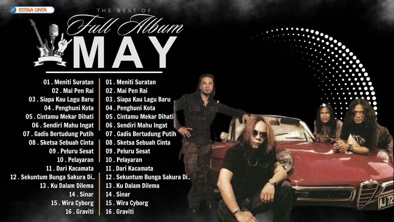 Lagu May Malaysia - MAY Full Album - Meniti Suratan, Mai Pen Rai