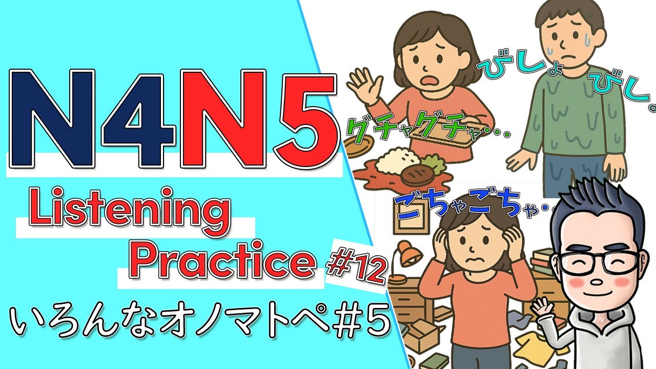 JLPT N5 N4 Listening Practice | Onomatopoeia #5 – Object Conditions