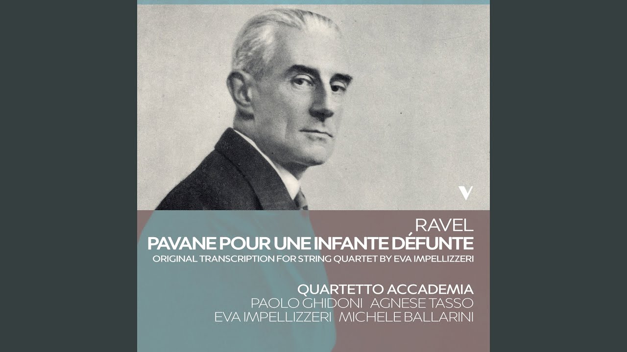 Pavane pour une infante défunte, M. 19 (Transcr. E. Impellizzeri for String Quartet)