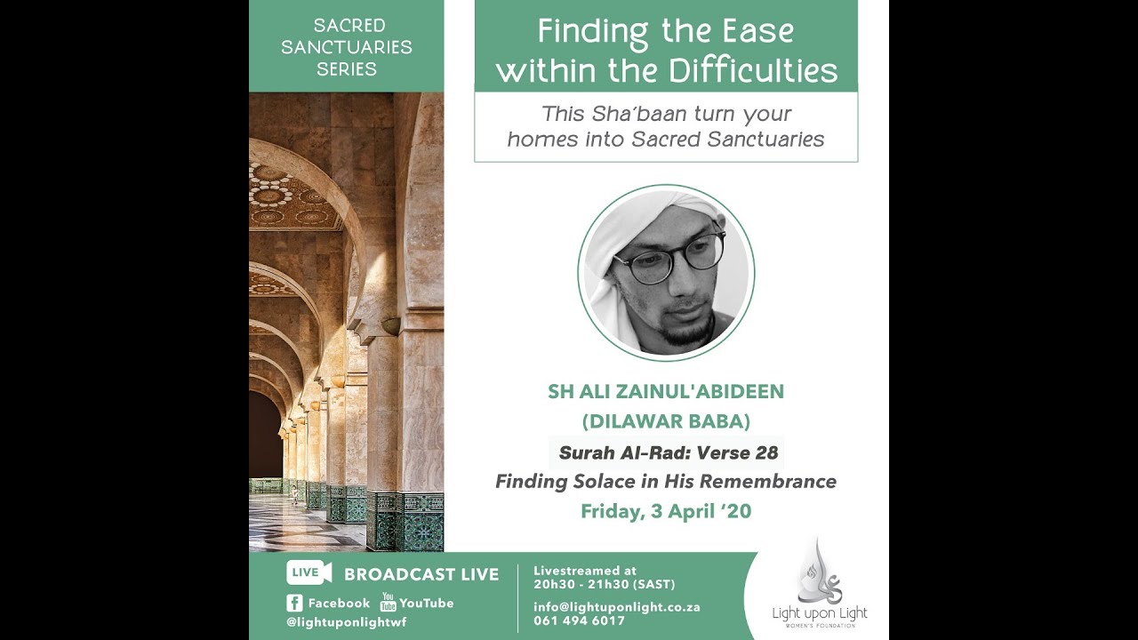 Sh Ali Zaynul 'Abideen in our Sacred Sanctuaries Series: Finding Solace in the Remembrance of Allah