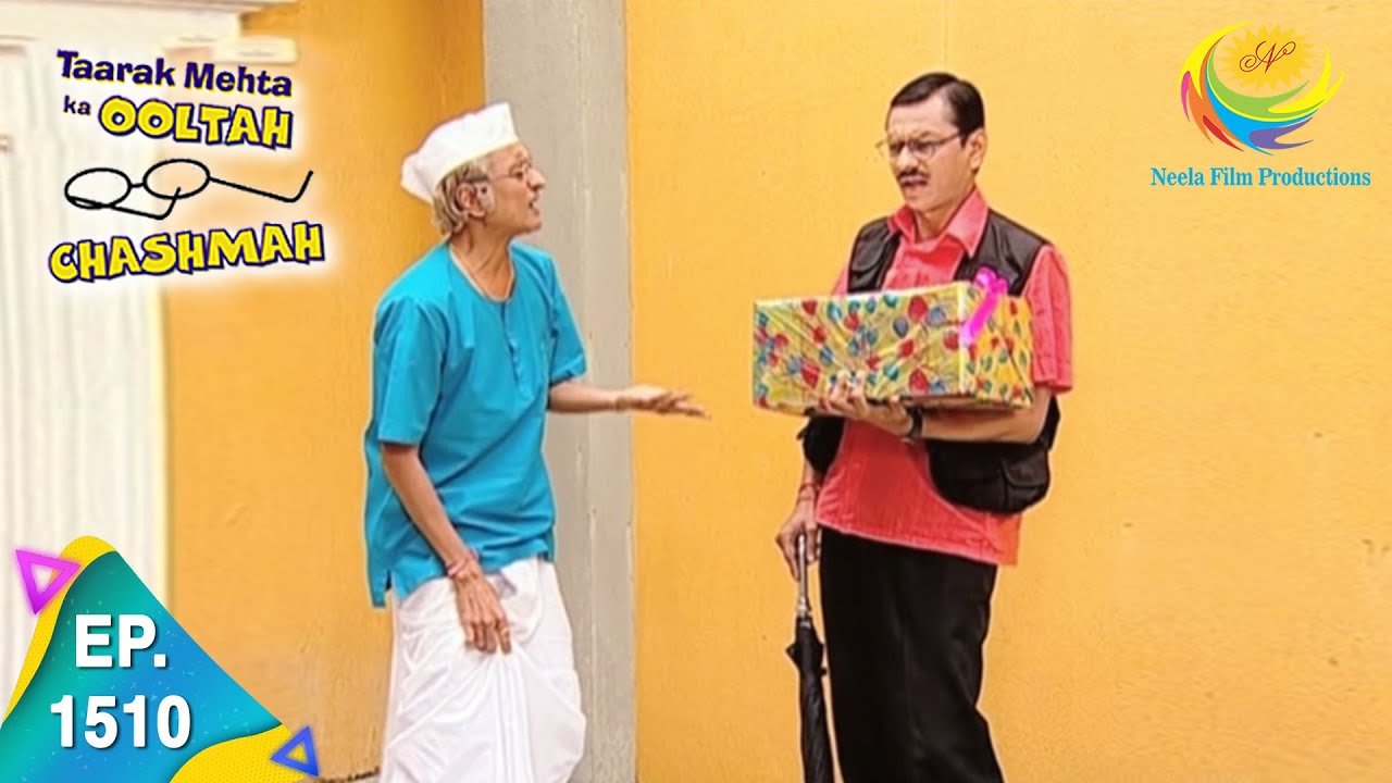 Taarak Mehta Ka Ooltah Chashmah - Episode 1510 - Full Episode