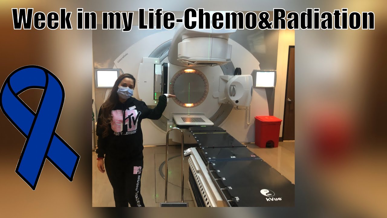 Week in my life-Chemo and Radiation