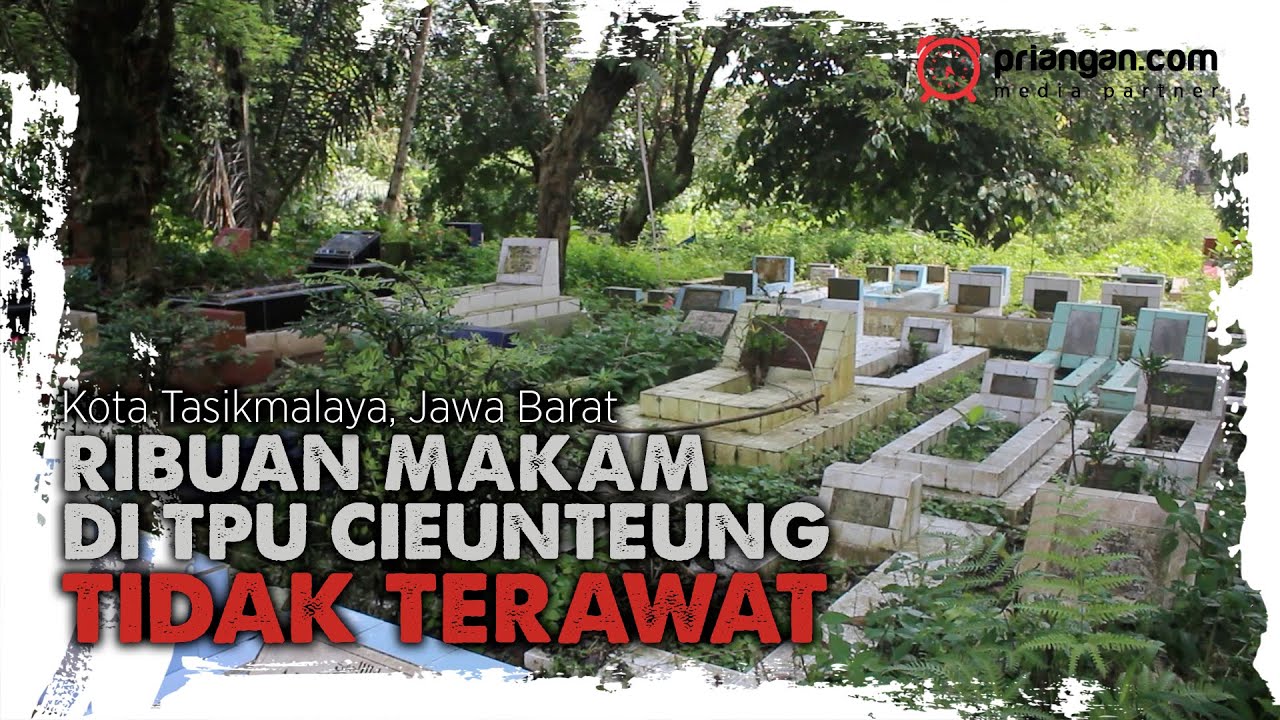 Ribuan Makam di TPU Cieunteung Tidak Terawat