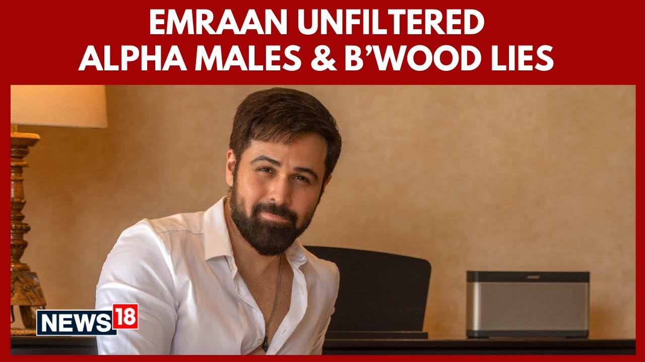 Emraan Hashmi Exclusive: Taskaree, Alpha Males, Haq, Bollywood Insecurity & Toxic Masculinity | N18V
