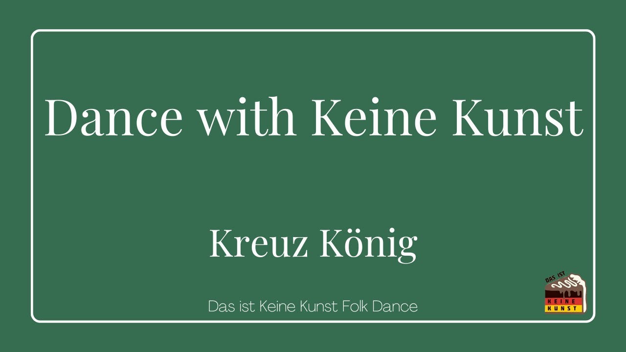 Kreuz König - Dance with Keine Kunst