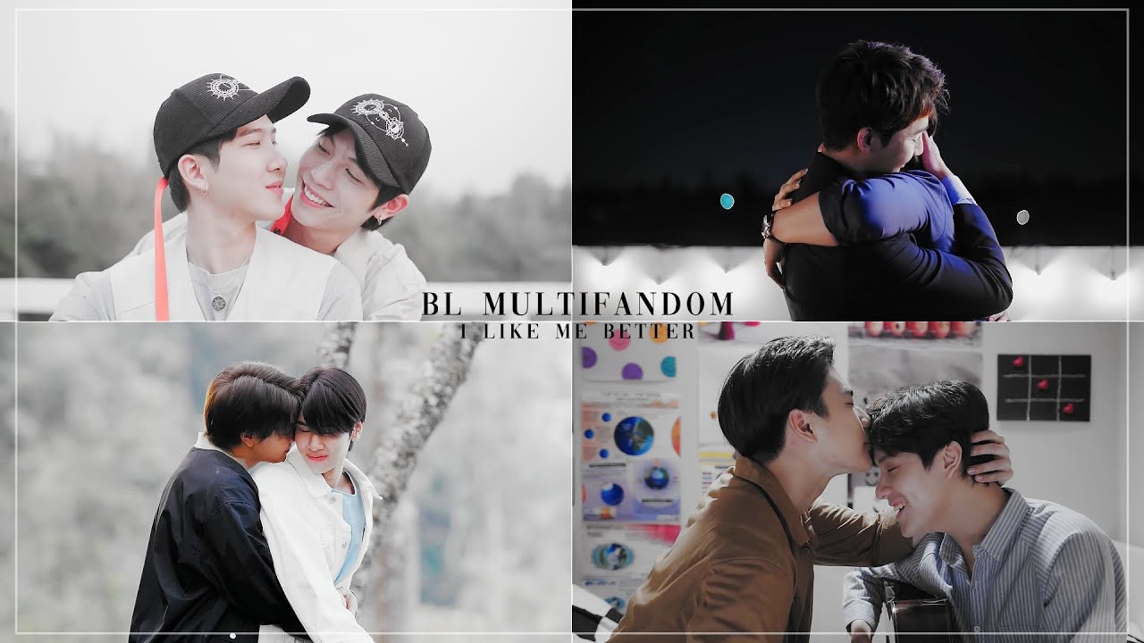 BL Multifandom I Like Me Better