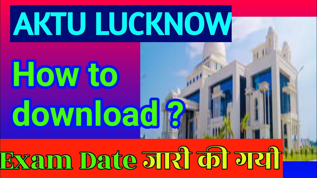 AKTU Exam Schedule 2021 | AKTU B.Tech Exam News Update | AKTU Exam Date Sheet Download Now!