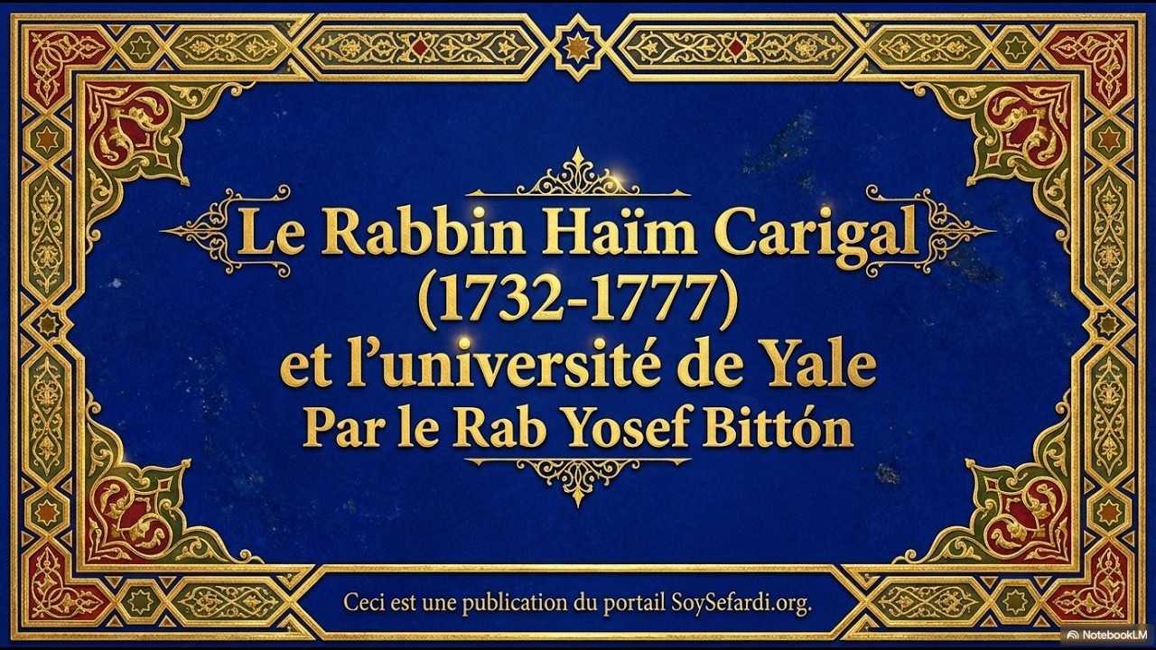 Le Rabbin Jayim Carigal et le Secret Hébreu de l'Université de Yale (1732-1777)