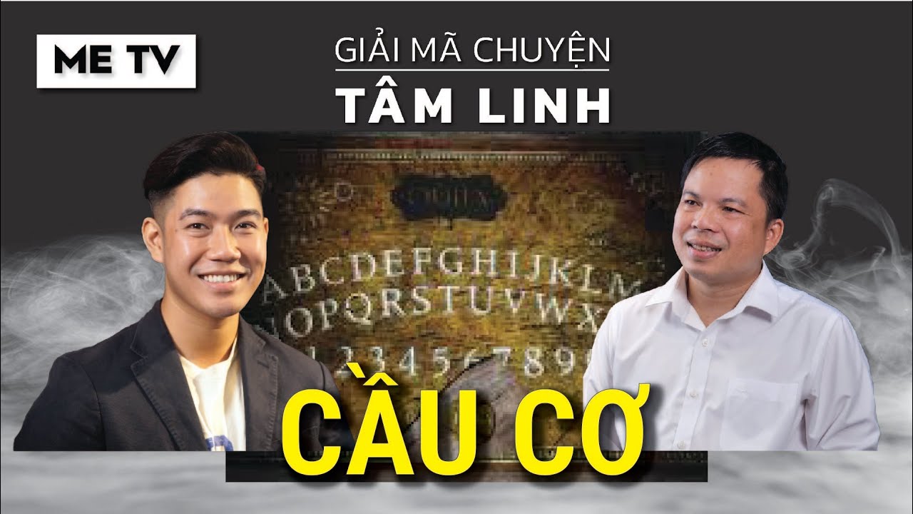 CẦU CƠ | GIẢI MÃ CHUYỆN TÂM LINH TẬP 10 | CHUYỆN MA CHÚ 3 DUY