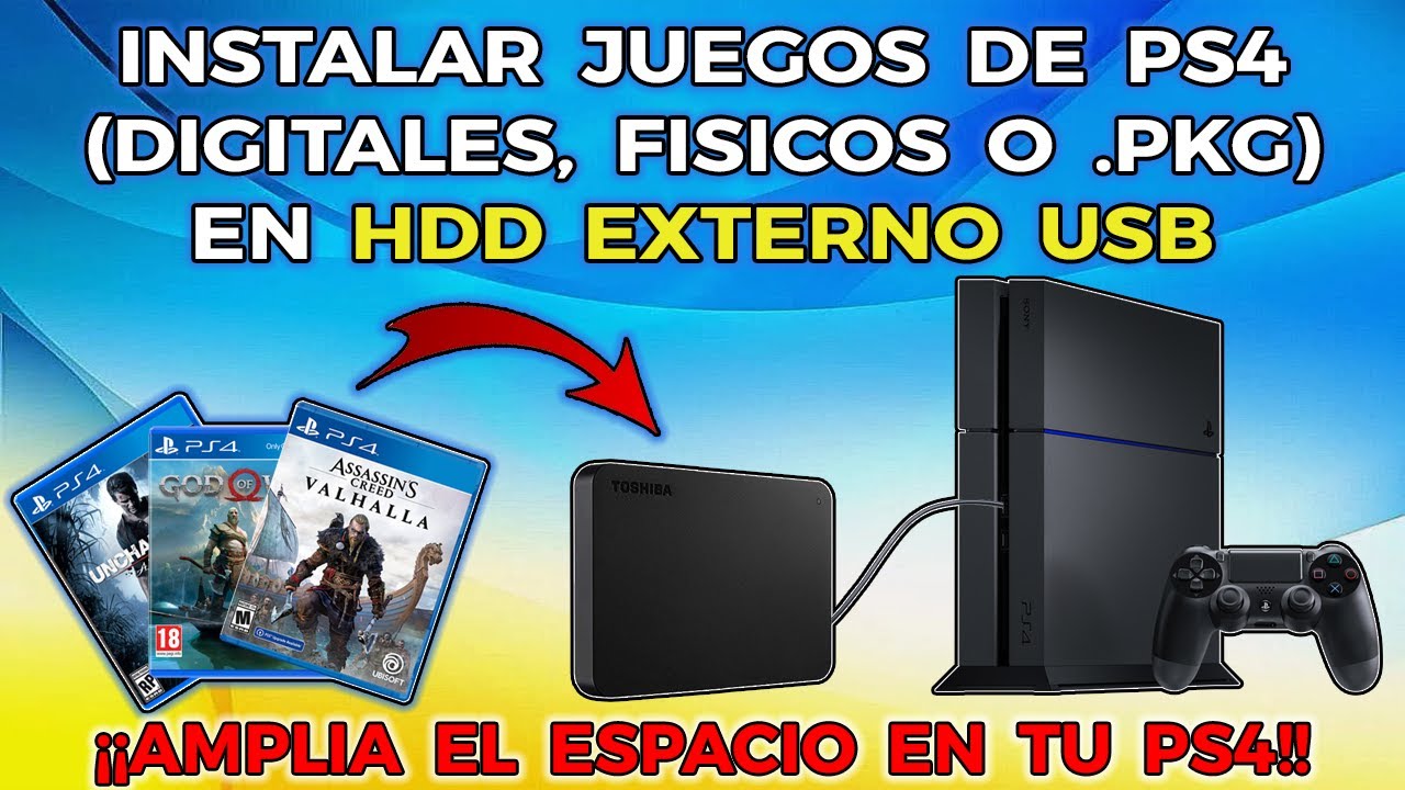 PS4 - INSTALAR JUEGOS (FISICOS/DIGITALES/PKG) o APPS en HDD EXTERNO USB