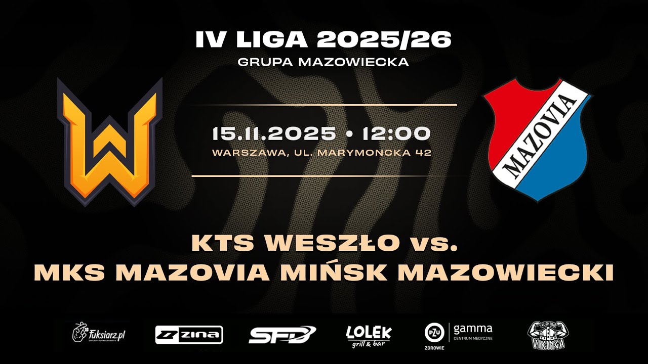 KTS WESZŁO - MAZOVIA MIŃSK MAZOWIECKI NA ŻYWO! TRANSMISJA MECZU 16 KOLEJKI IV LIGI MAZOWIECKIEJ
