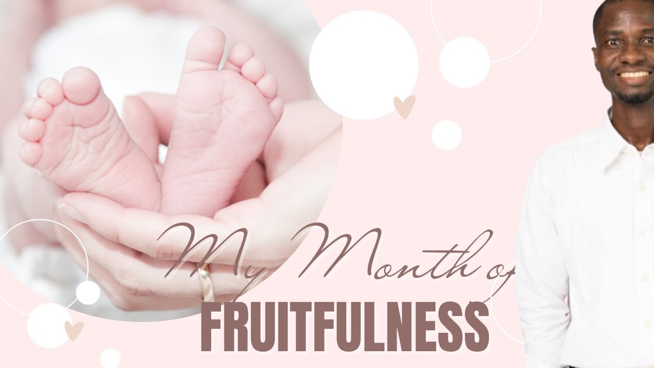 My Month of Fruitfulness