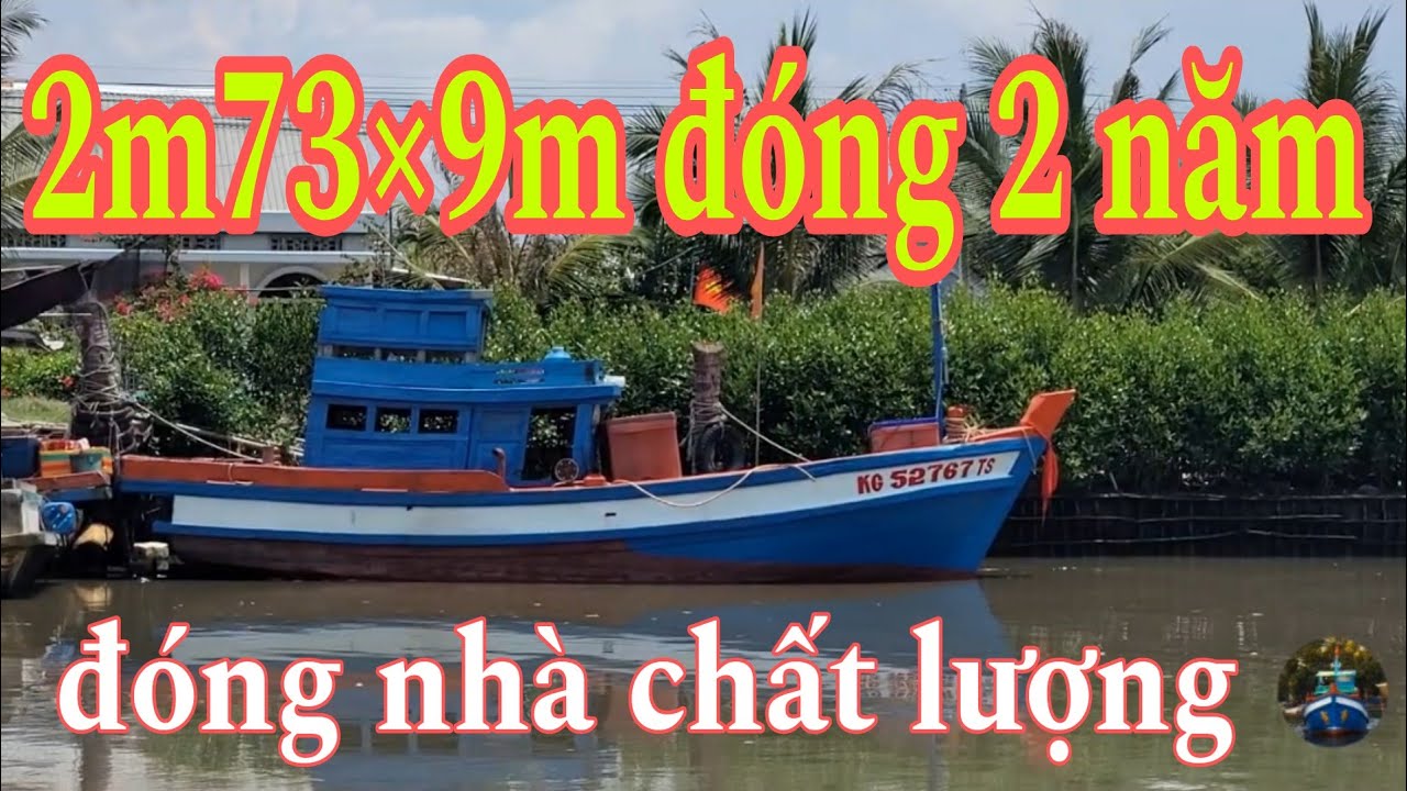 ĐÃ BÁN ghe 2m73 dài 9m Mới đóng 2 năm ☎️0948000506 gặp QUỐC HƯNG để biết thêm chi tiết