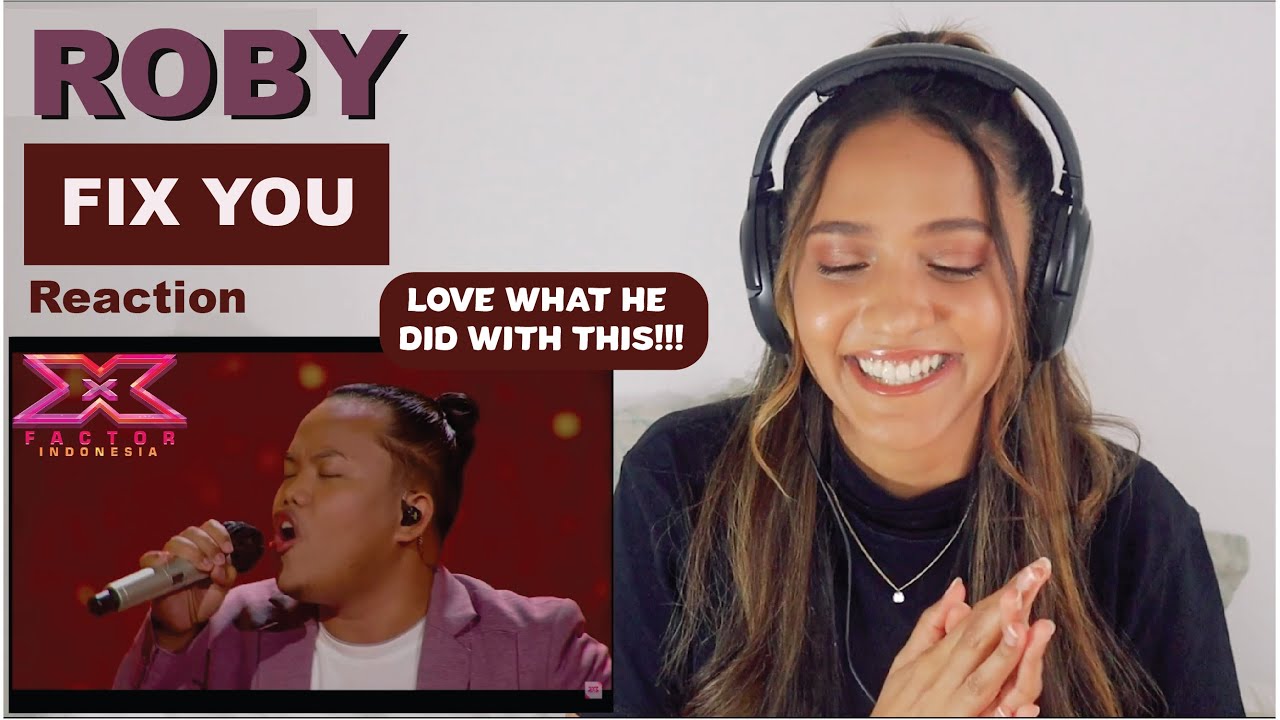 ROBY - FIX YOU (Coldplay) - X Factor Indonesia 2021 | REACTION!!