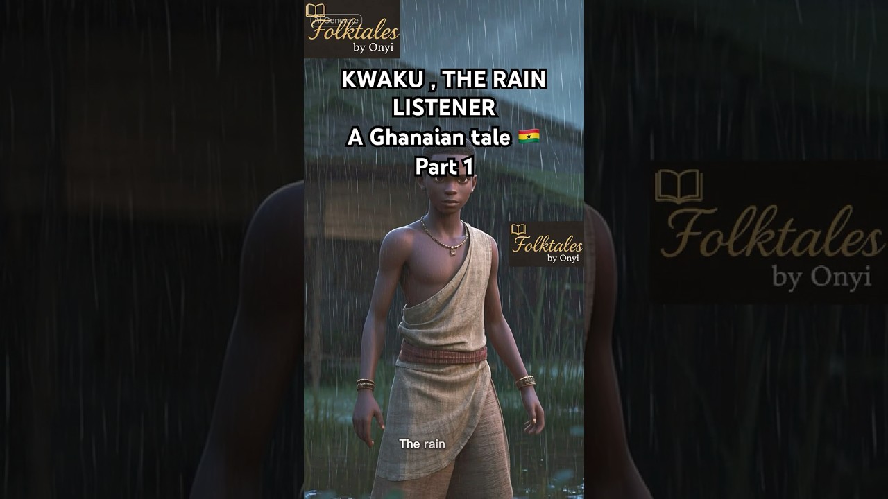 Kwaku the rain listener #africanfolktales #folksong #history #folk #story #movie #storytime