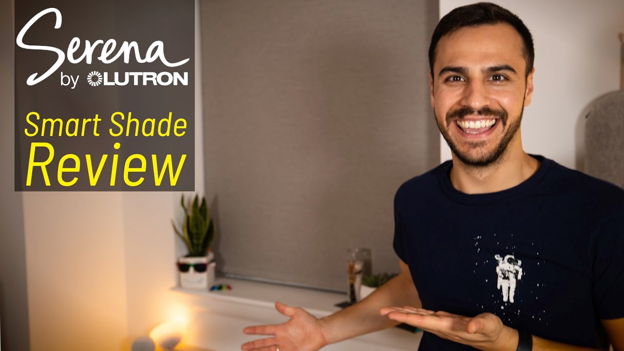 Review: Serena Smart Shades by Lutron - Sleekness & Silence Comes at a Price