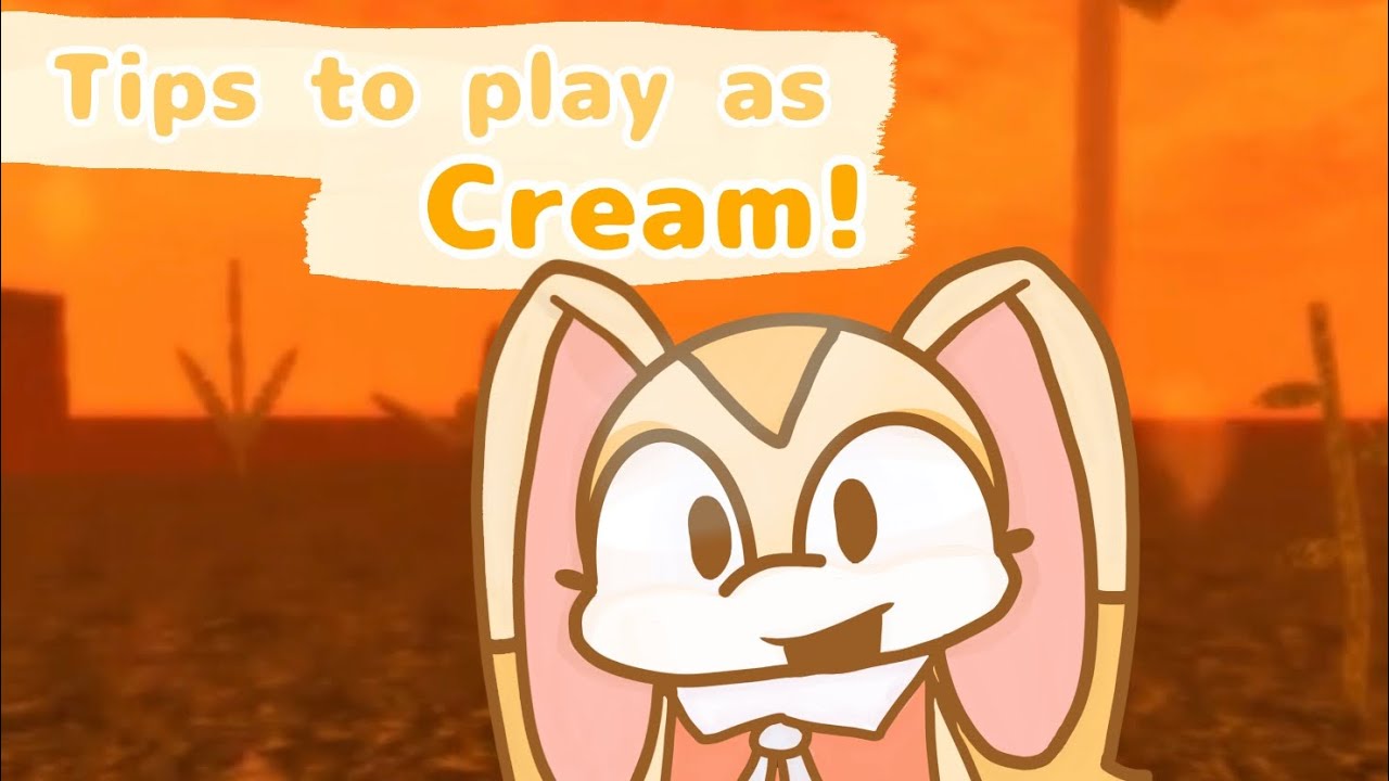 How To Play As Cream In Sonic.EXE The Disaster