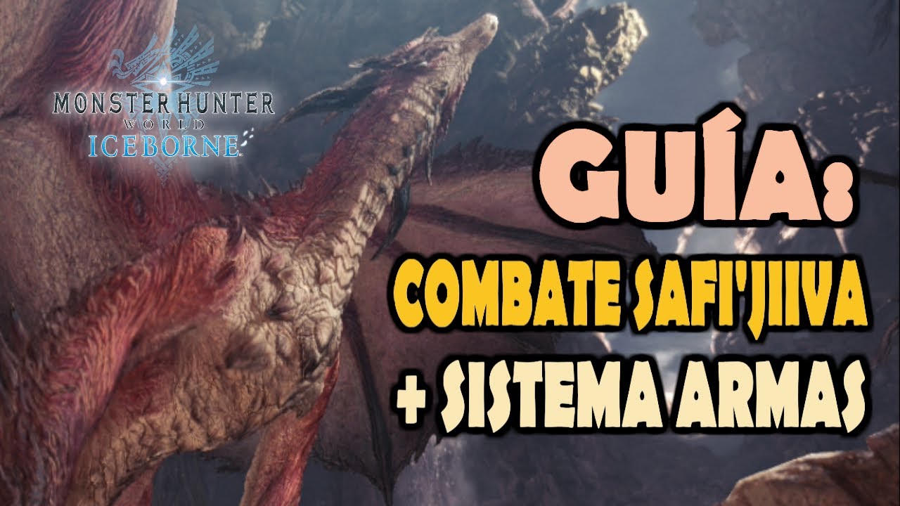 GUÍA ASEDIO SAFI'JIIVA: COMBATE + SISTEMA ARMAS - MHW Iceborne (Gameplay Español)