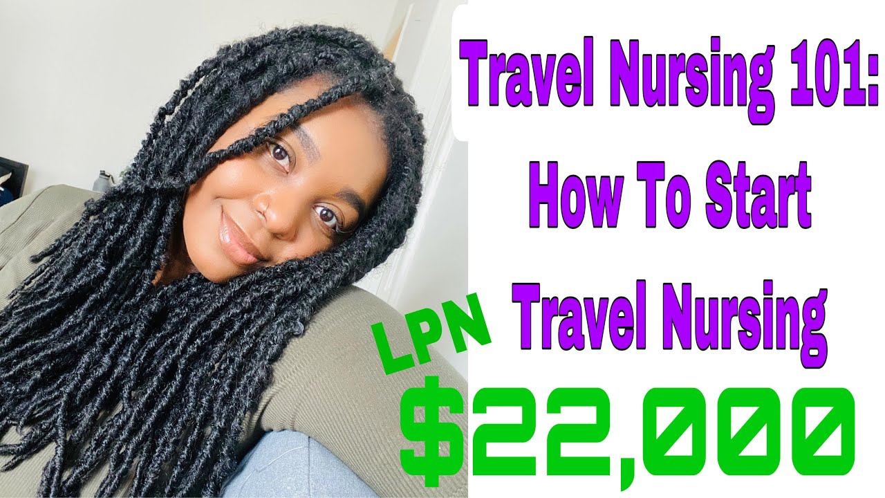 TRAVEL NURSING 101: HOW MUCH I MAKE AS A LPN TRAVEL NURSE?!