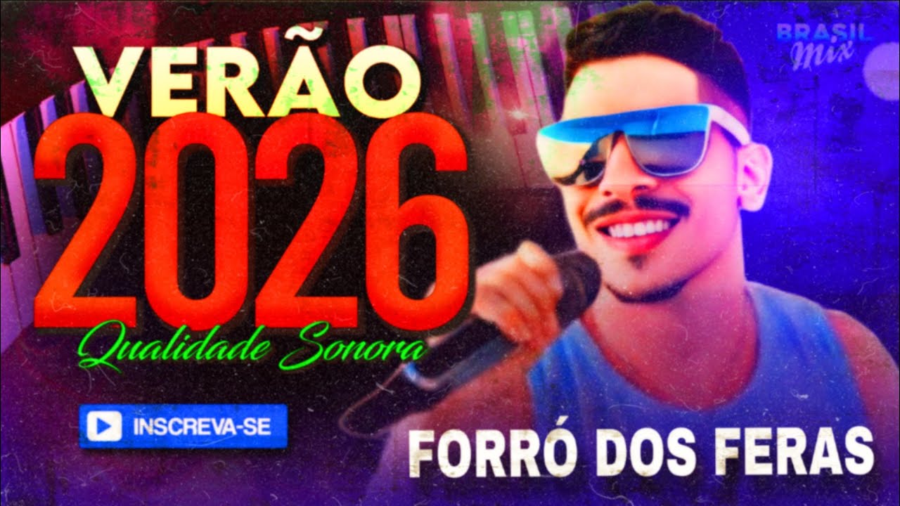 FORRÓ DOS FERAS • FORROZINHO PRA PAREDÃO 2026 #TBT #PISEIRO #BRASILMIX