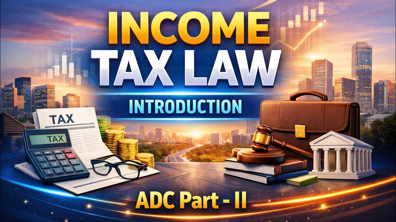 Income Tax Law - Introduction (Episode # 1) ADC/BCom Part - II (in Urdu/Hindi) | a4accounting