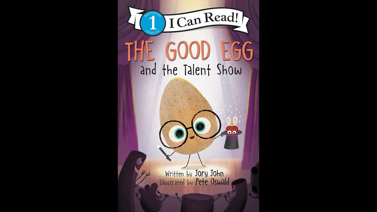 The Good Egg and the Talent Show