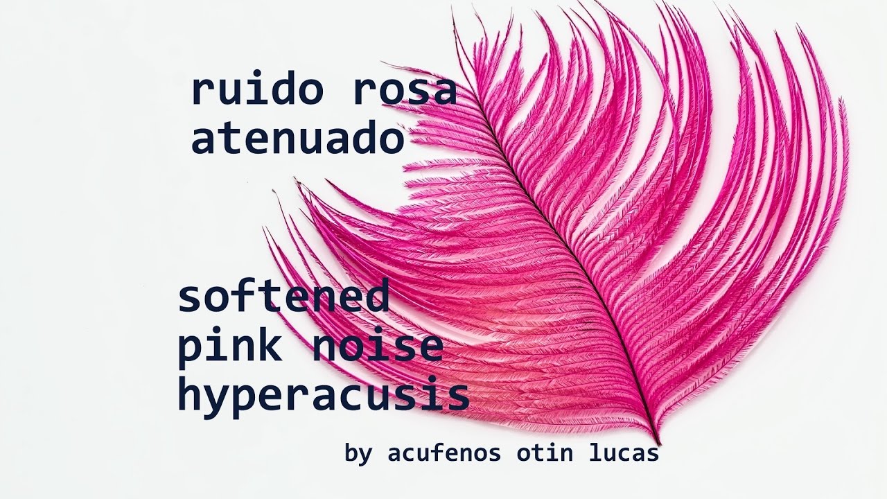 pink softened noise hyperacusis sound therapy