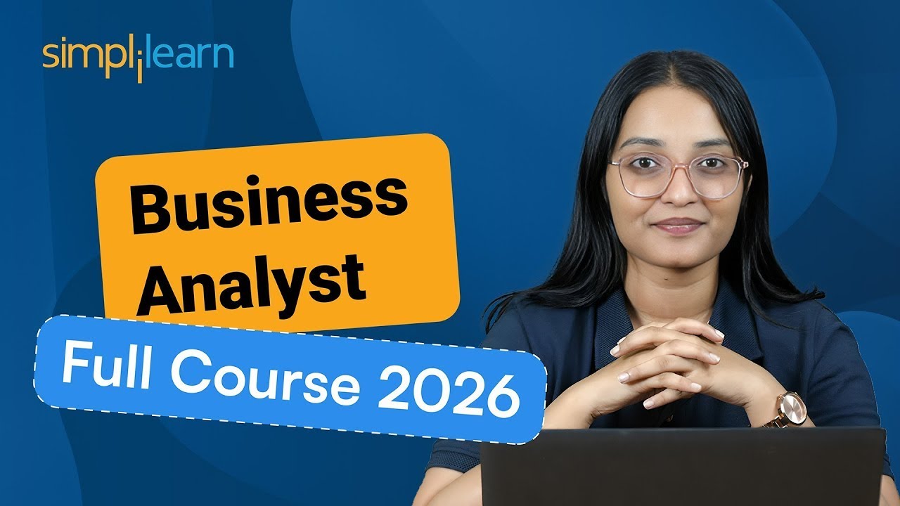 Business Analyst Full Course 2026 [FREE] | Business Analyst Tutorial For Beginners | Simplilearn